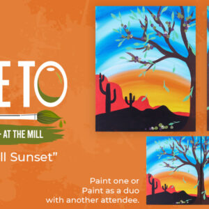 Olive Mill Paint and Sip graphic with a painting of a tree in front of a sunset image with cactus along each side in blue, orange and red.