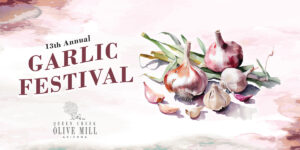 13th Annual Garlic Festival and Queen Creek Olive Mill